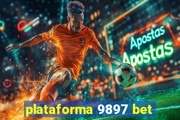 plataforma 9897 bet